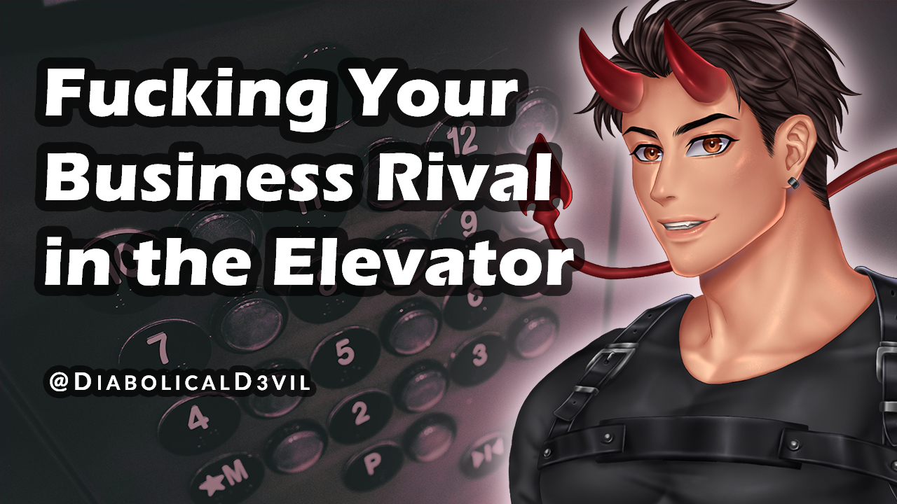 Fucking Your Business Rival in the Elevator
