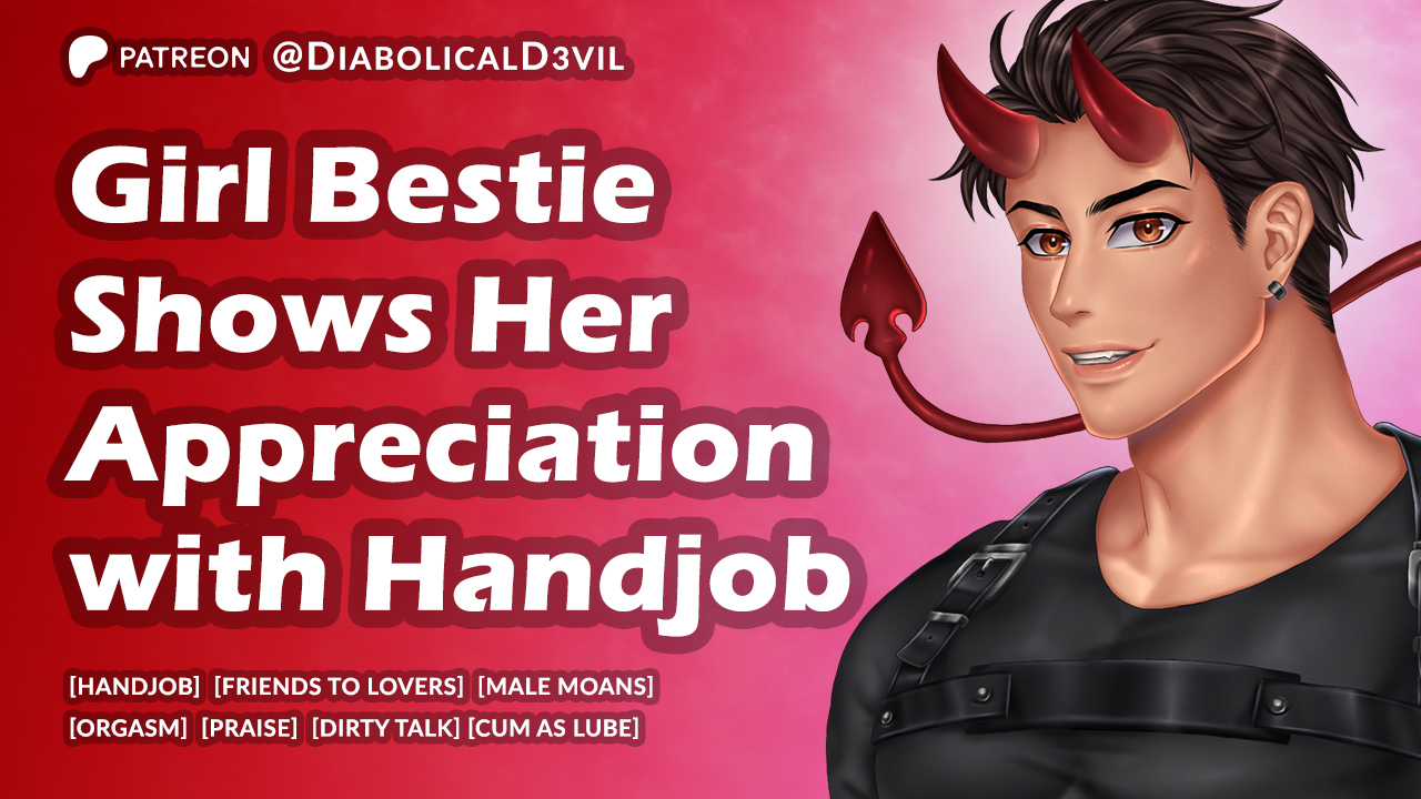 Female Best Friend Shows Her Appreciation with a Handjob