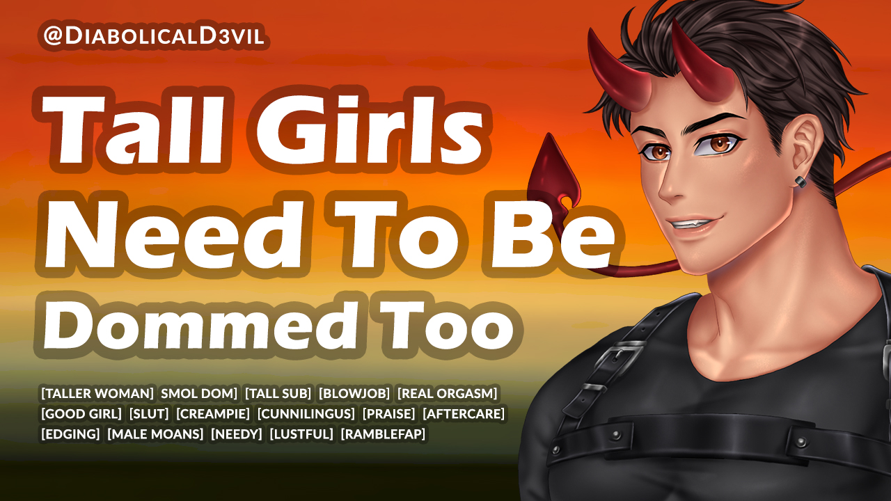 Tall Girls Need to Get Dommed Too
