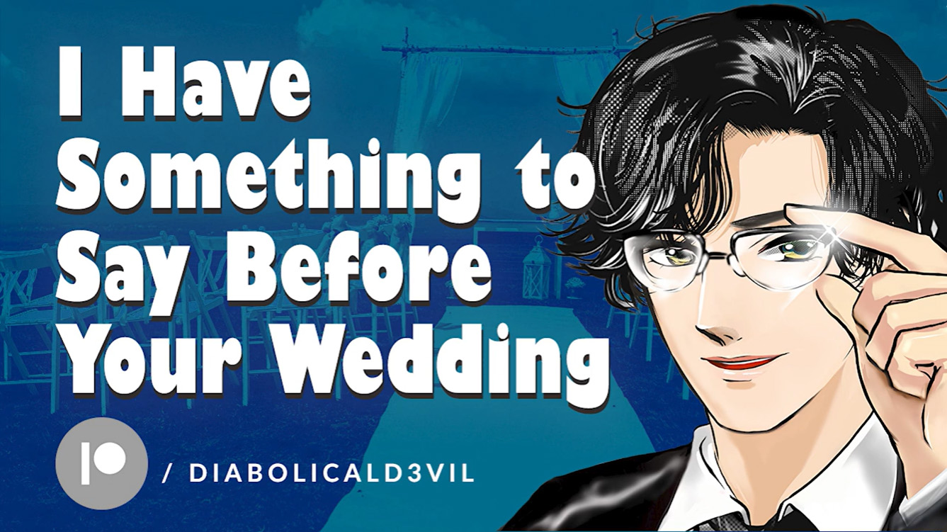 I Have Something to Say Before Your Wedding [M4F]