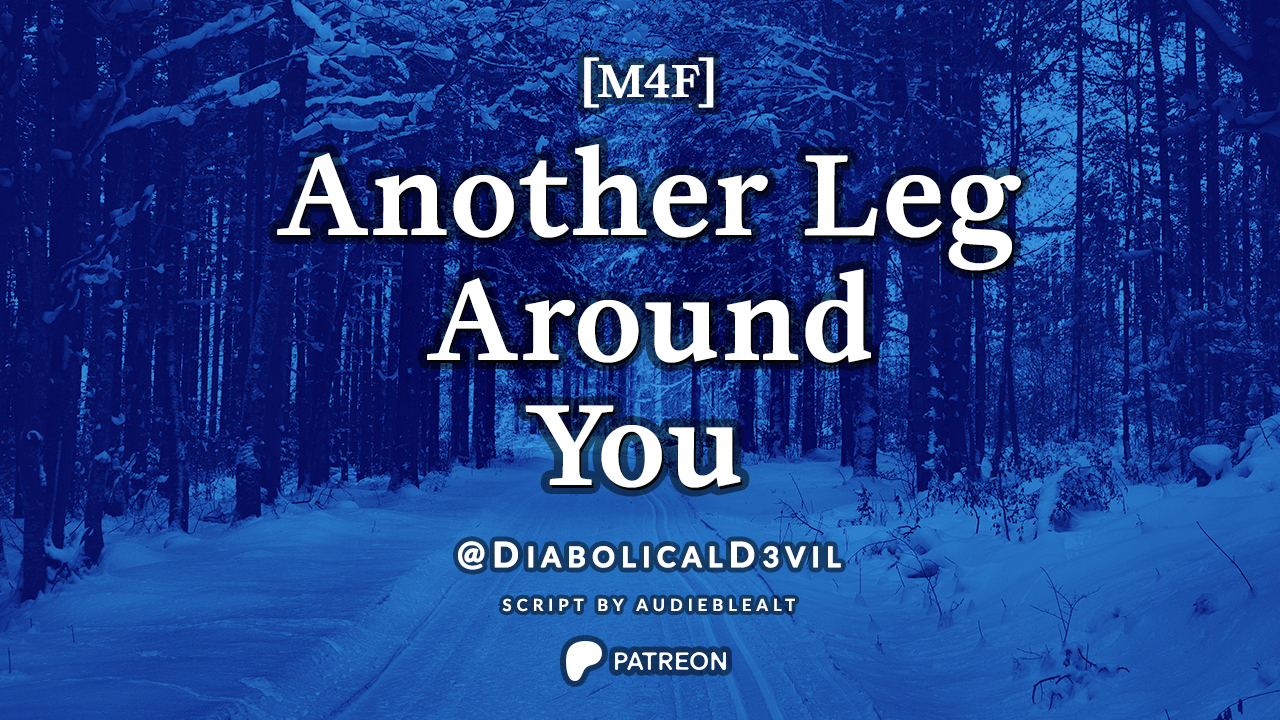 Another Leg Around You [M4F]