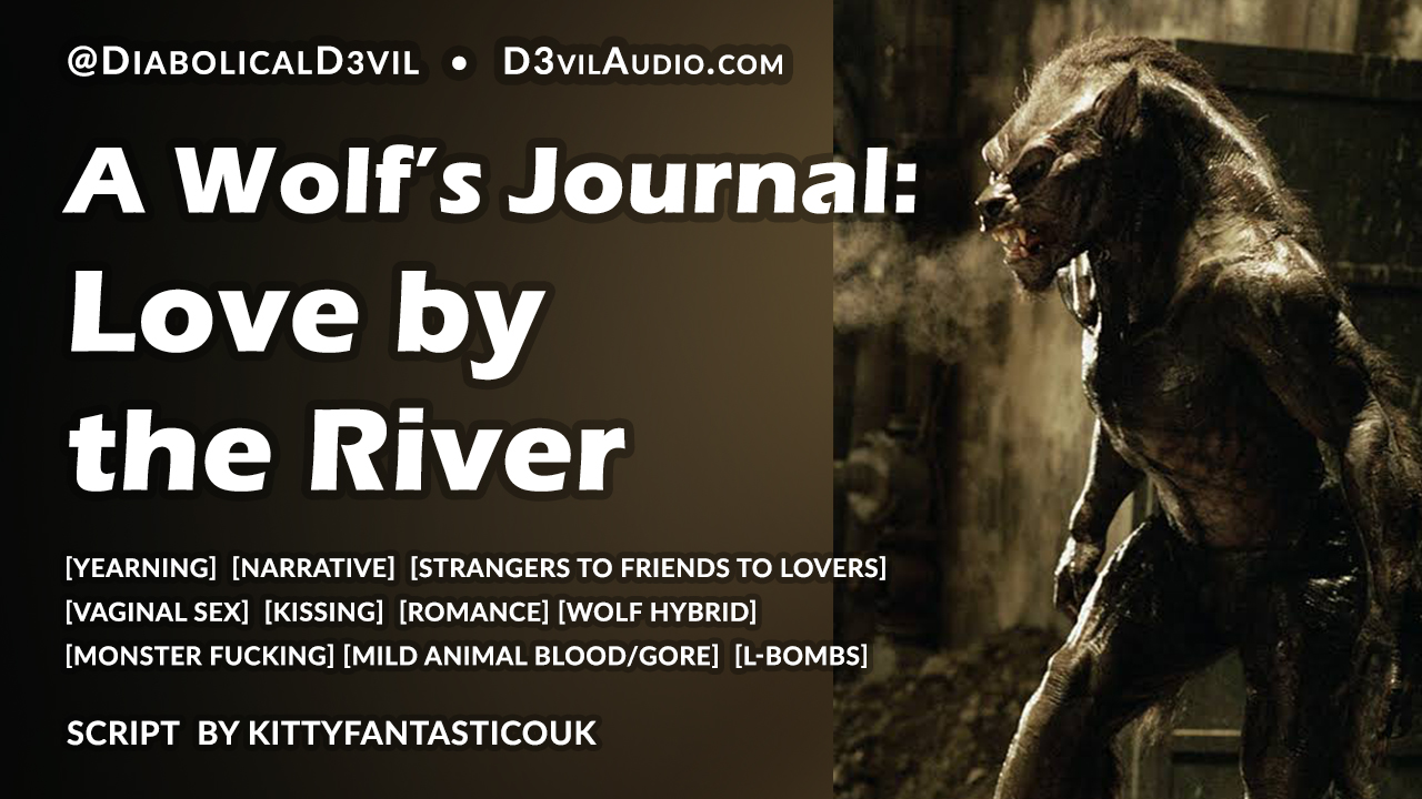 A Wolf’s Journal: Love by the River