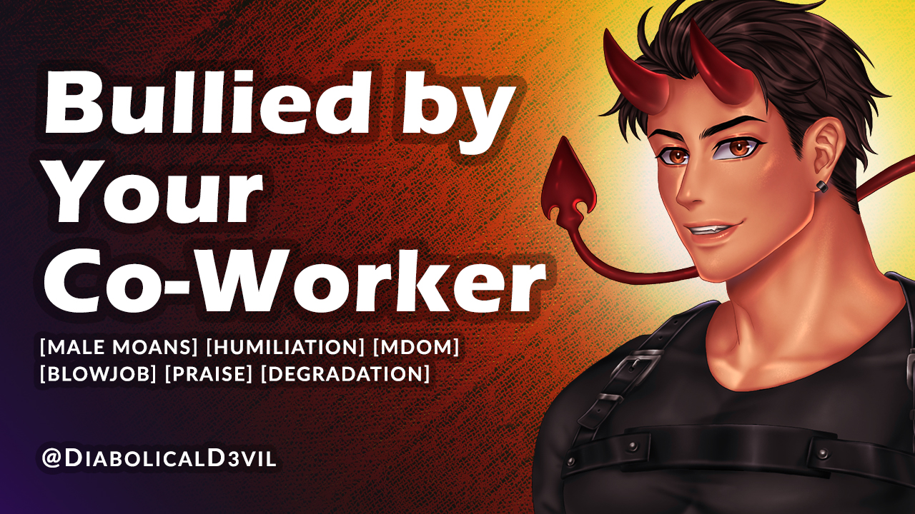 Co-Worker Blackmails and Bullies You Into Degrading Sexual Acts [M4F]
