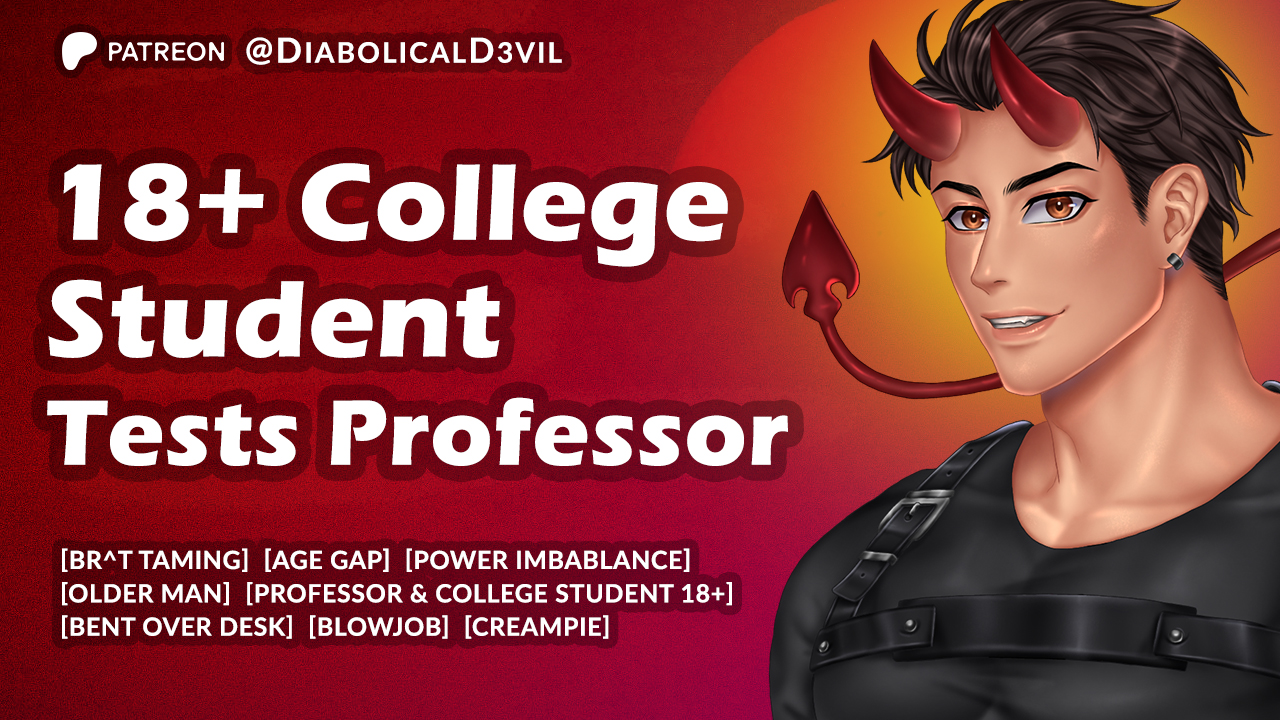 College Student Teases Her Professor and Gets Held After Class for Discipline [M4F]
