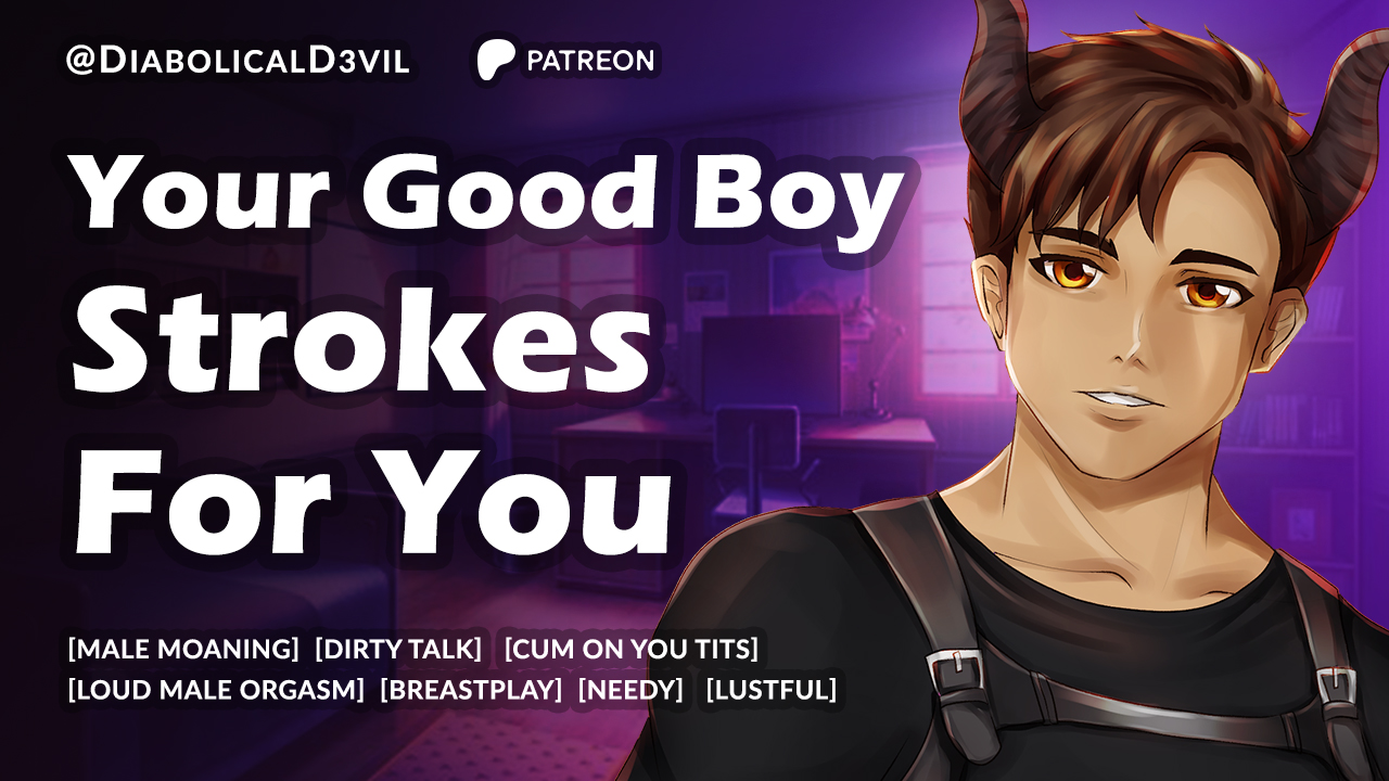 Your Good Boy Strokes for You