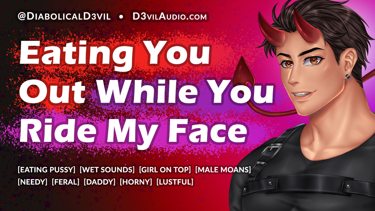 Eating You Out While You Ride My Face