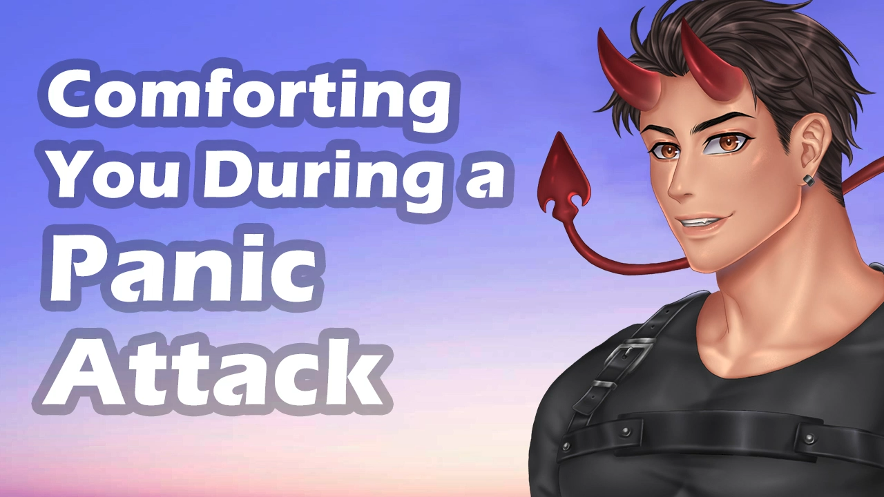 Comforting You During a Panic Attack (YouTube)