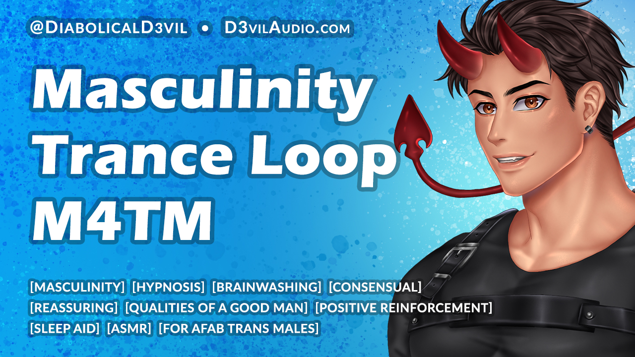Masculinization Trance Loop [M4TM]